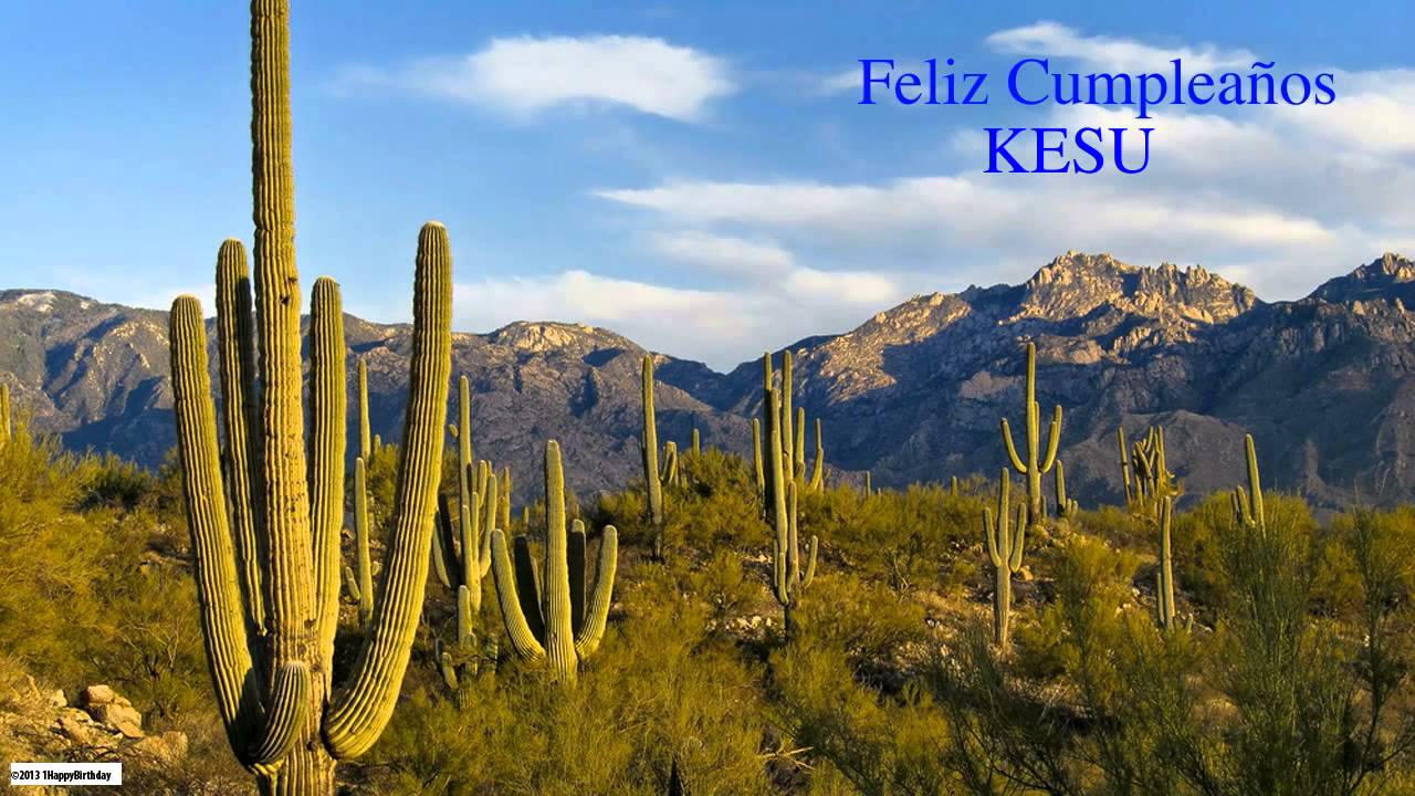 Kesu   Nature & Naturaleza - Happy Birthday