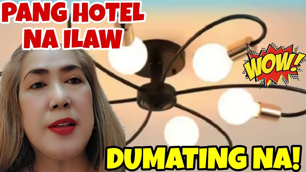 PANG HOTEL NA ILAW PARA SA DREAM HOUSE DUMATING NA!