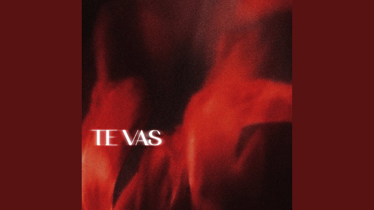 Te Vas