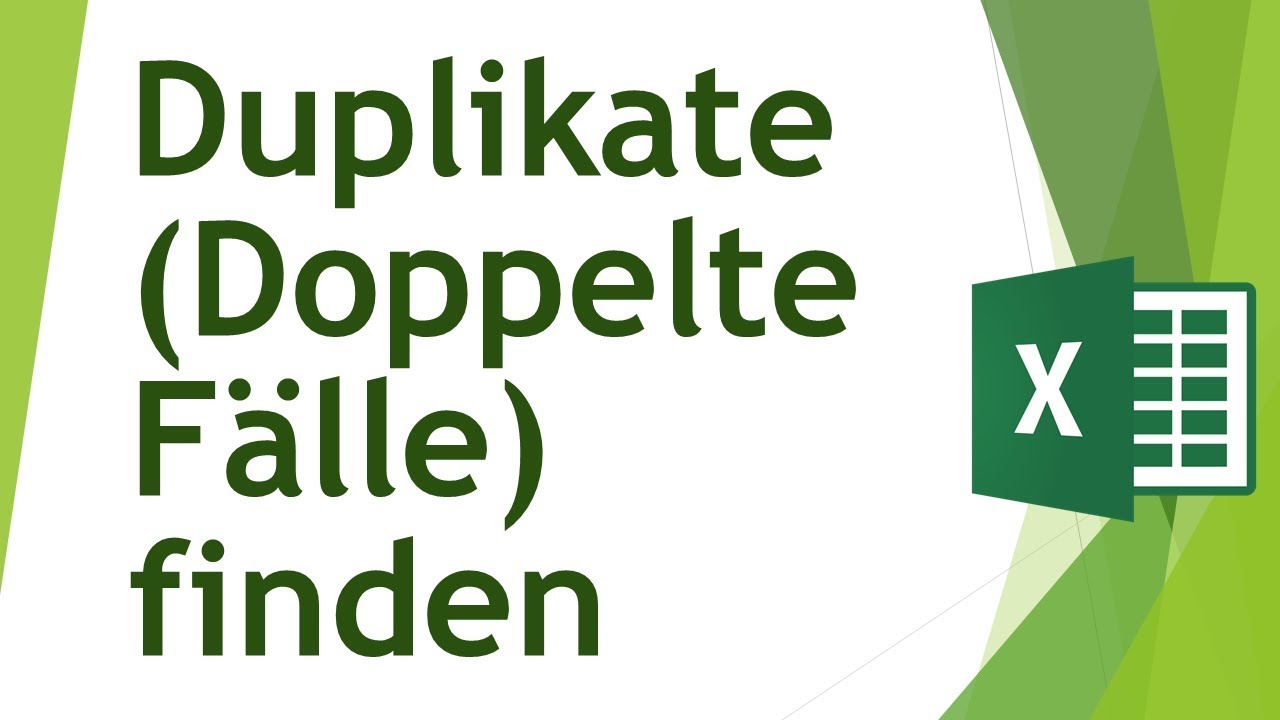 Duplikate in Excel finden (Doppelte F&auml;lle ermitteln)