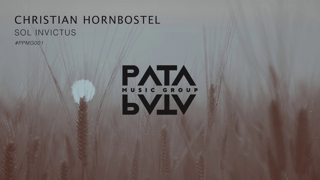 Christian Hornbostel - Sol Invictus [Pata Pata Music Group]