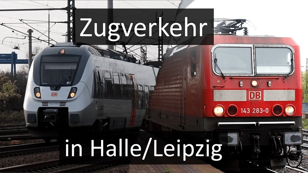[Trainspotting] Zugverkehr in Halle/Leipzig (2019)