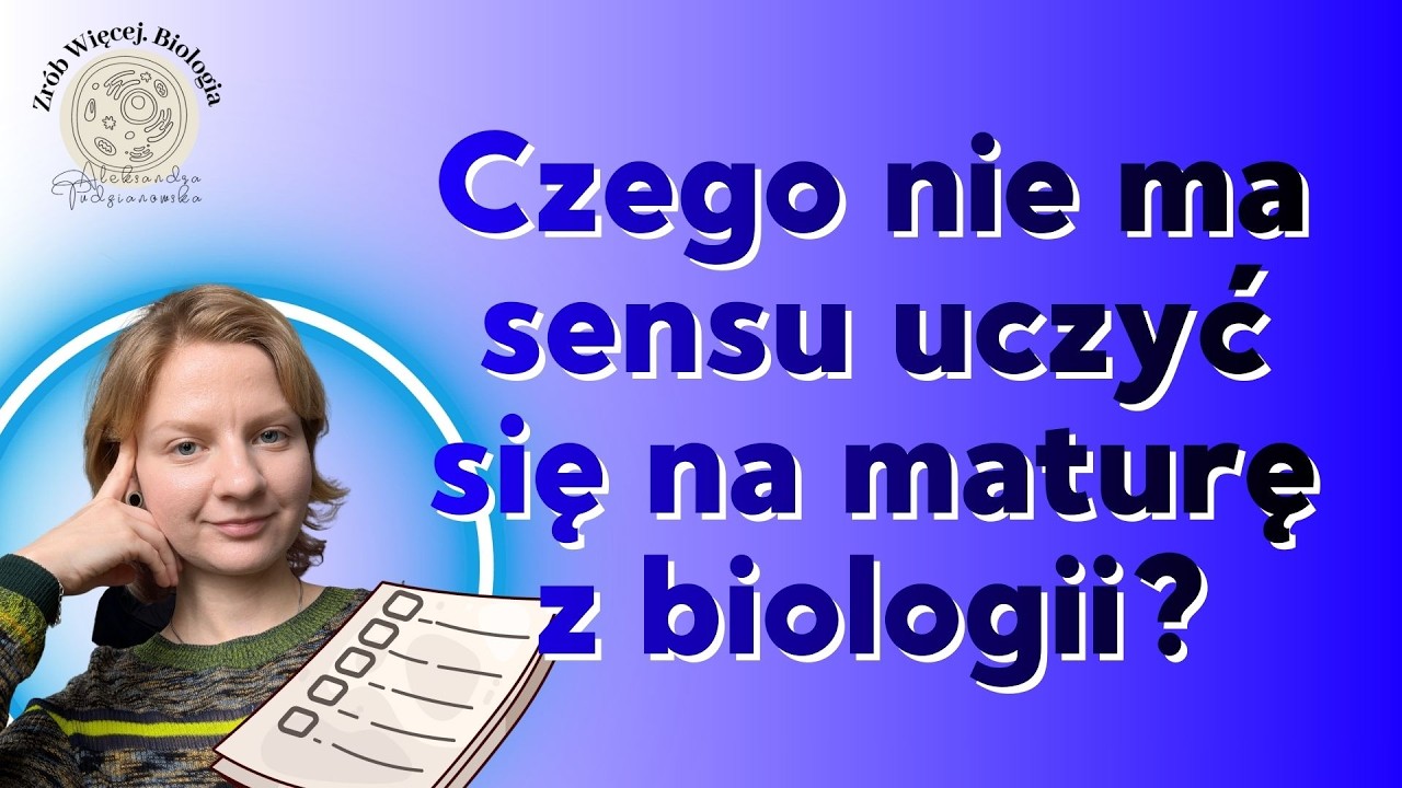 Czego nie uczyć się do matury z biologii? | PEWNIAKI | PRZEWIDYWANIA