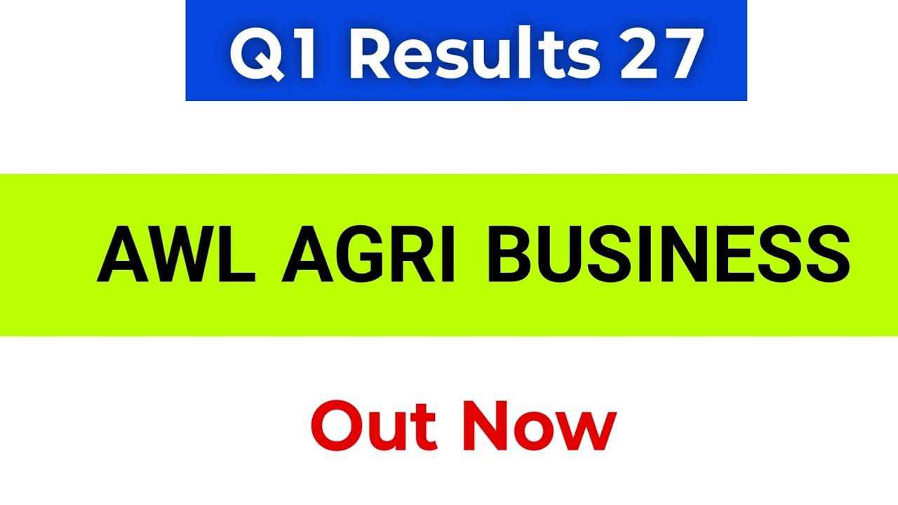 Awl Q1 Results 2027 | Adani Wilmar Results | Awl Share Latest News Today | Awl Agri Business