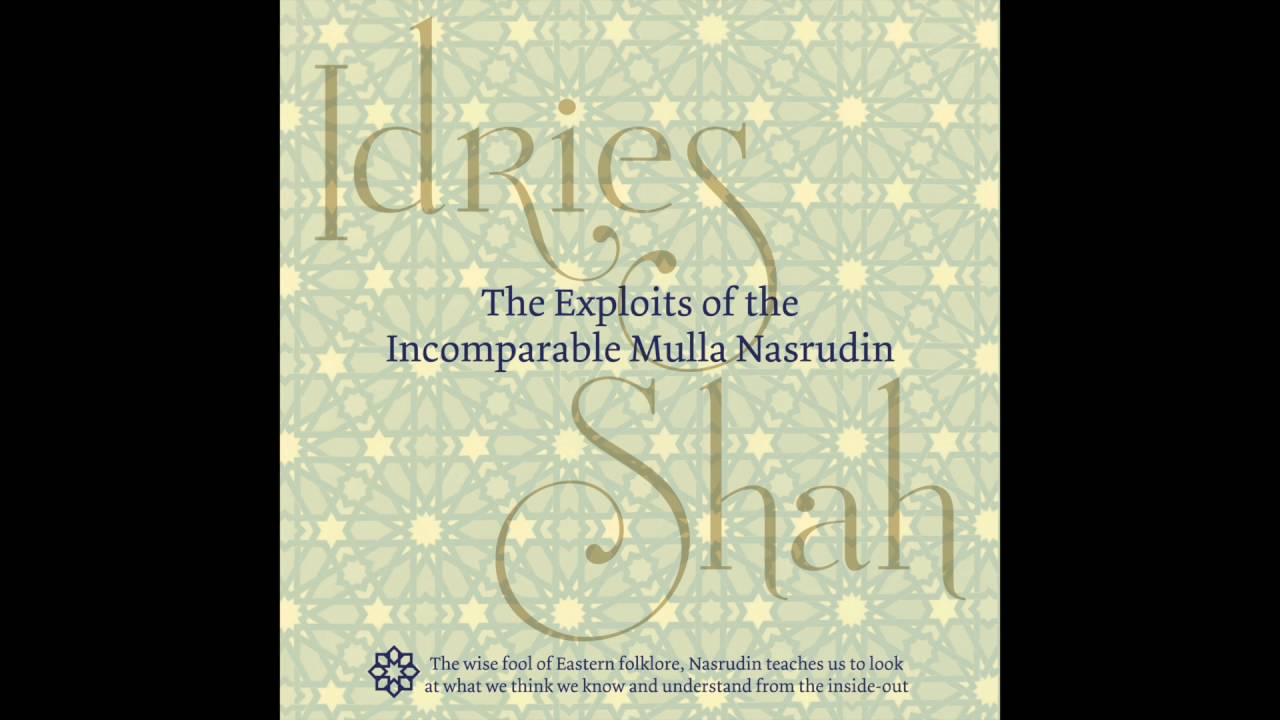 The Exploits of the Incomparable Mulla Nasrudin: Part 2