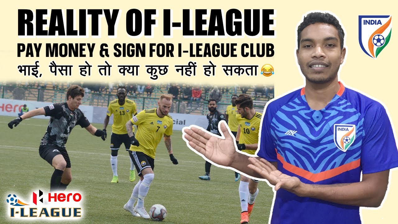 If you have money, you can sign pro contract with I- League Club | Full Details | Indian Football