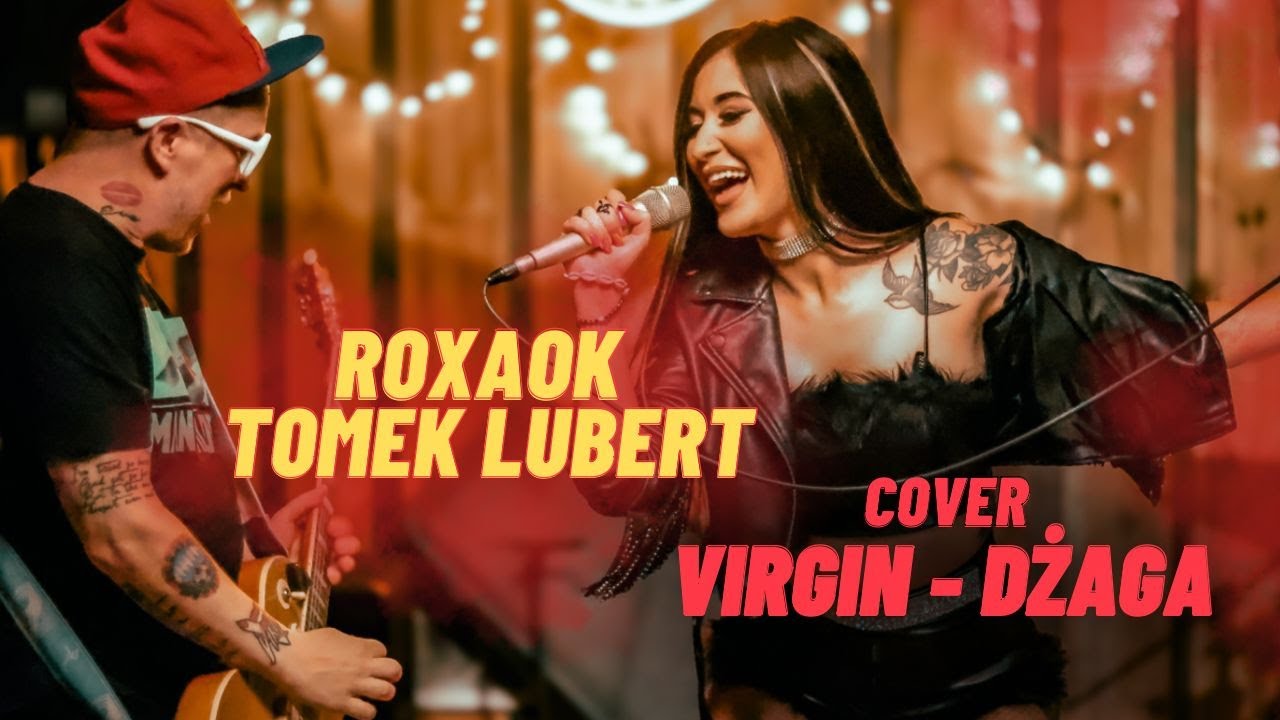 DŻAGA - ROXAOK & TOMEK LUBERT / Cover Virgin / Official Video 2024