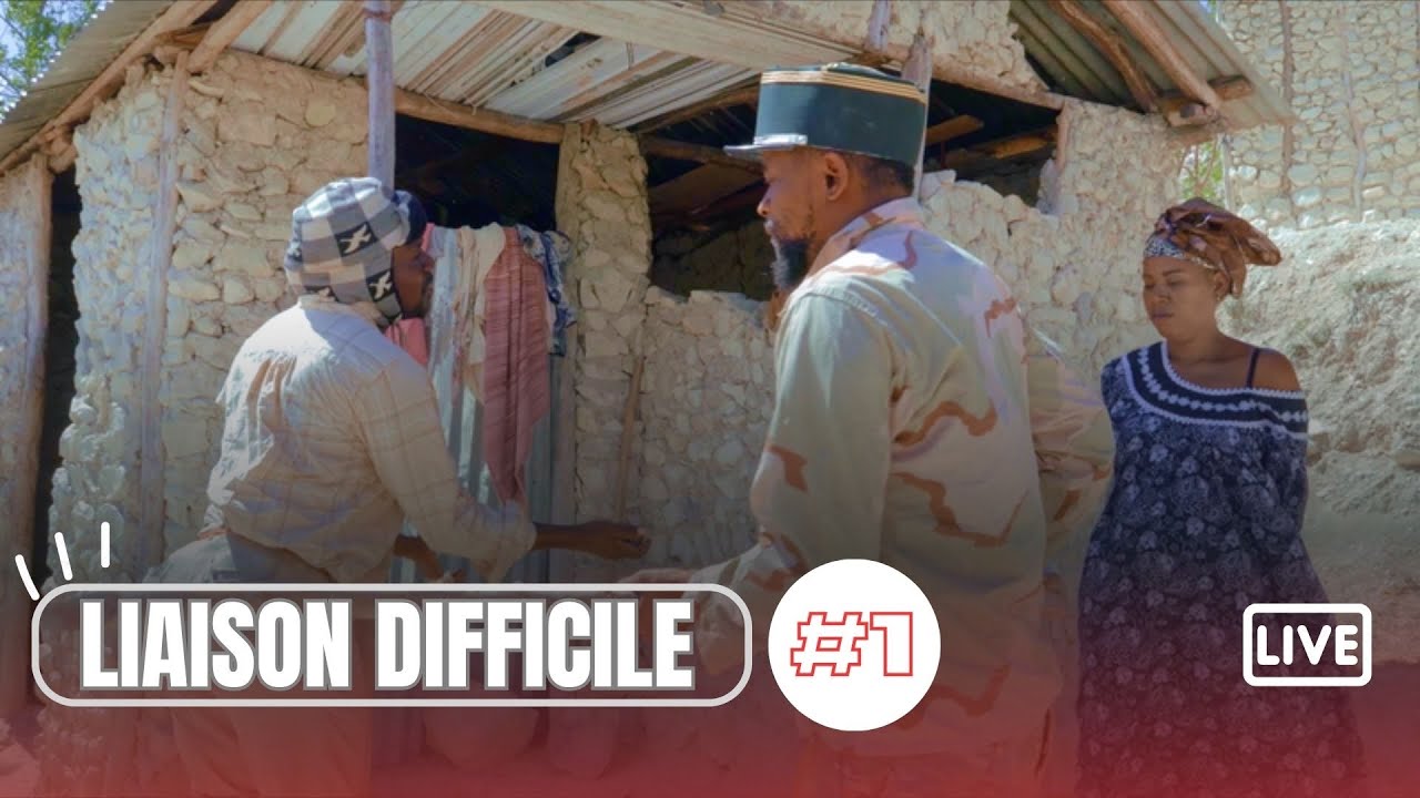 LIAISON DIFFICILE épisode # 1