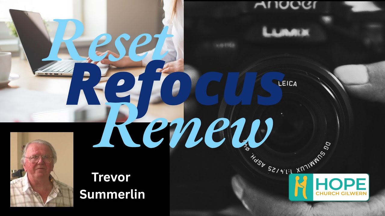 Reset, Refocus, Renew