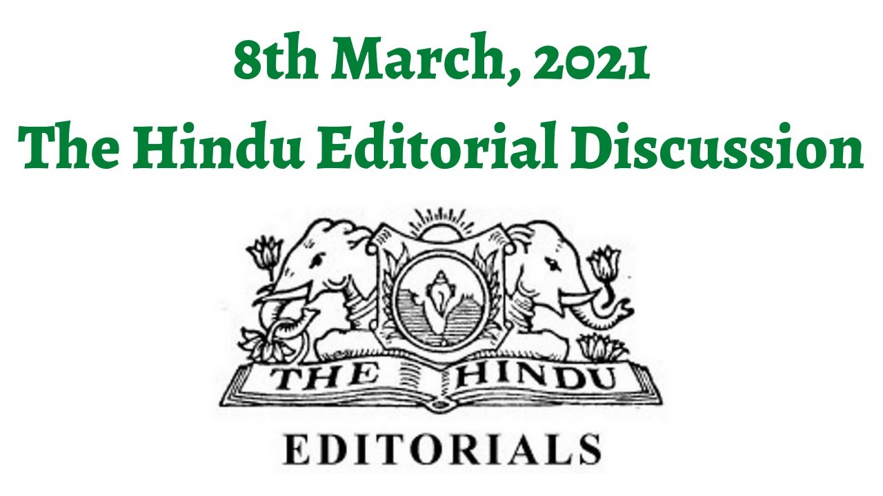 8th March 2021 - The Hindu Editorial Discussion (LPG subsidy, Lateral Surveillance, Women's day)