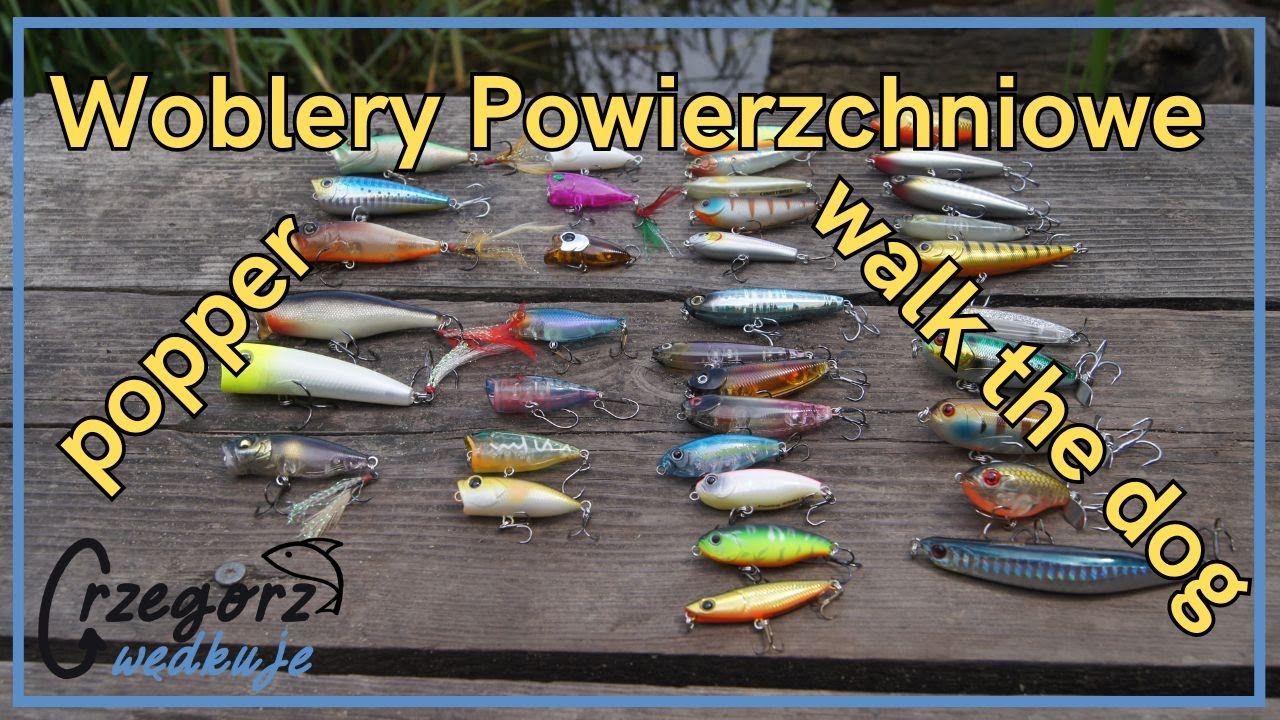 WOBLERY POWIERZCHNIOWE (Krótki poradnik ) I POPPERY, WALK the DOG