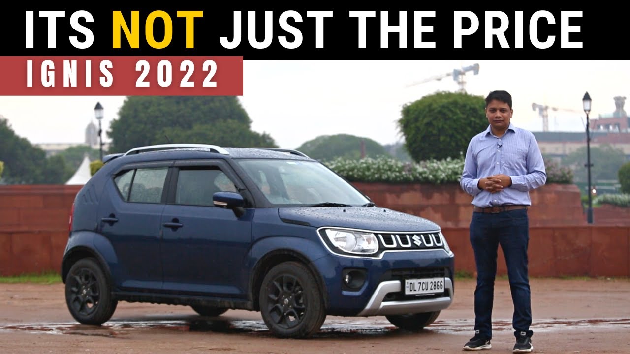 The Maruti Suzuki Ignis 2022 - The Best VFM Car in India