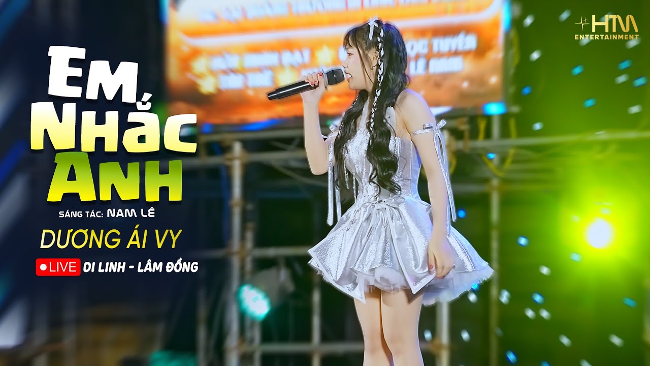 EM NHẮC ANH - DƯƠNG ÁI VY | Biểu Diễn Tại DI LINH - LÂM ĐỒNG