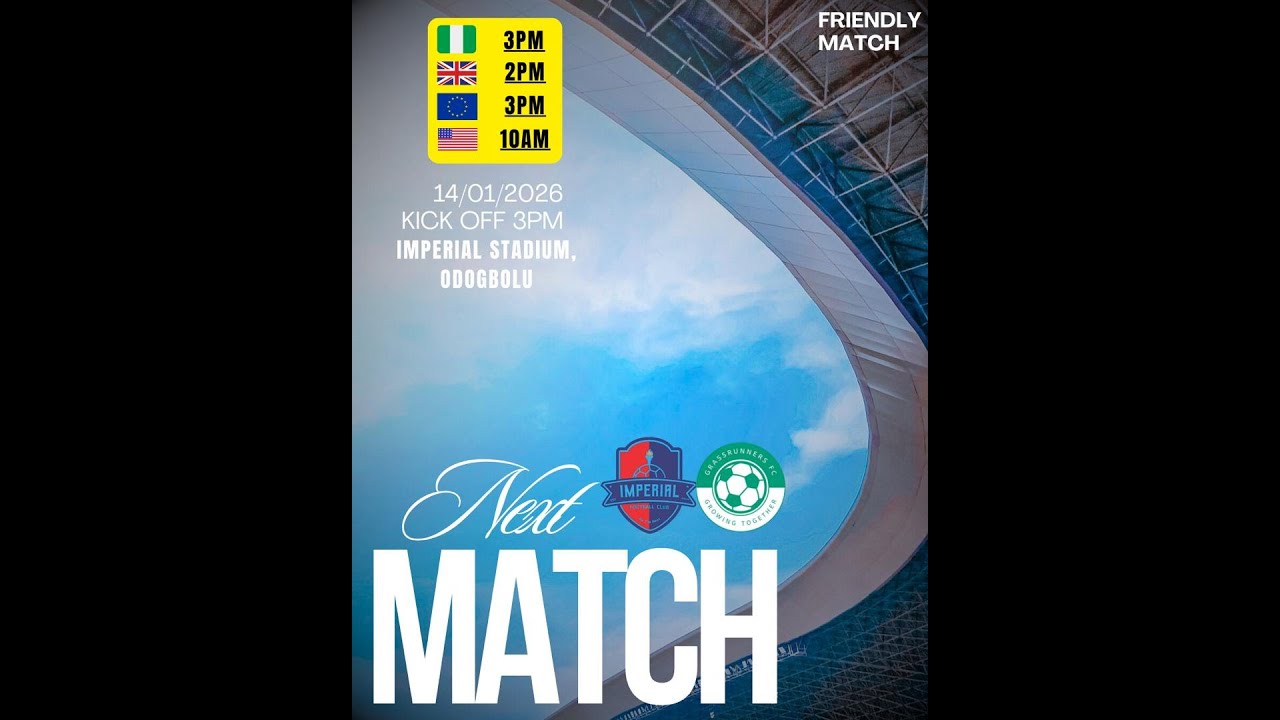 🟢 FRIENDLY MATCH: IMPERIAL FC vs GRASSRUNNERS FC