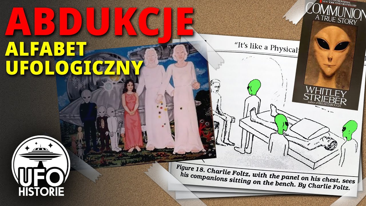 Abdukcje: porwania przez Kosmit&oacute;w - ufo historie