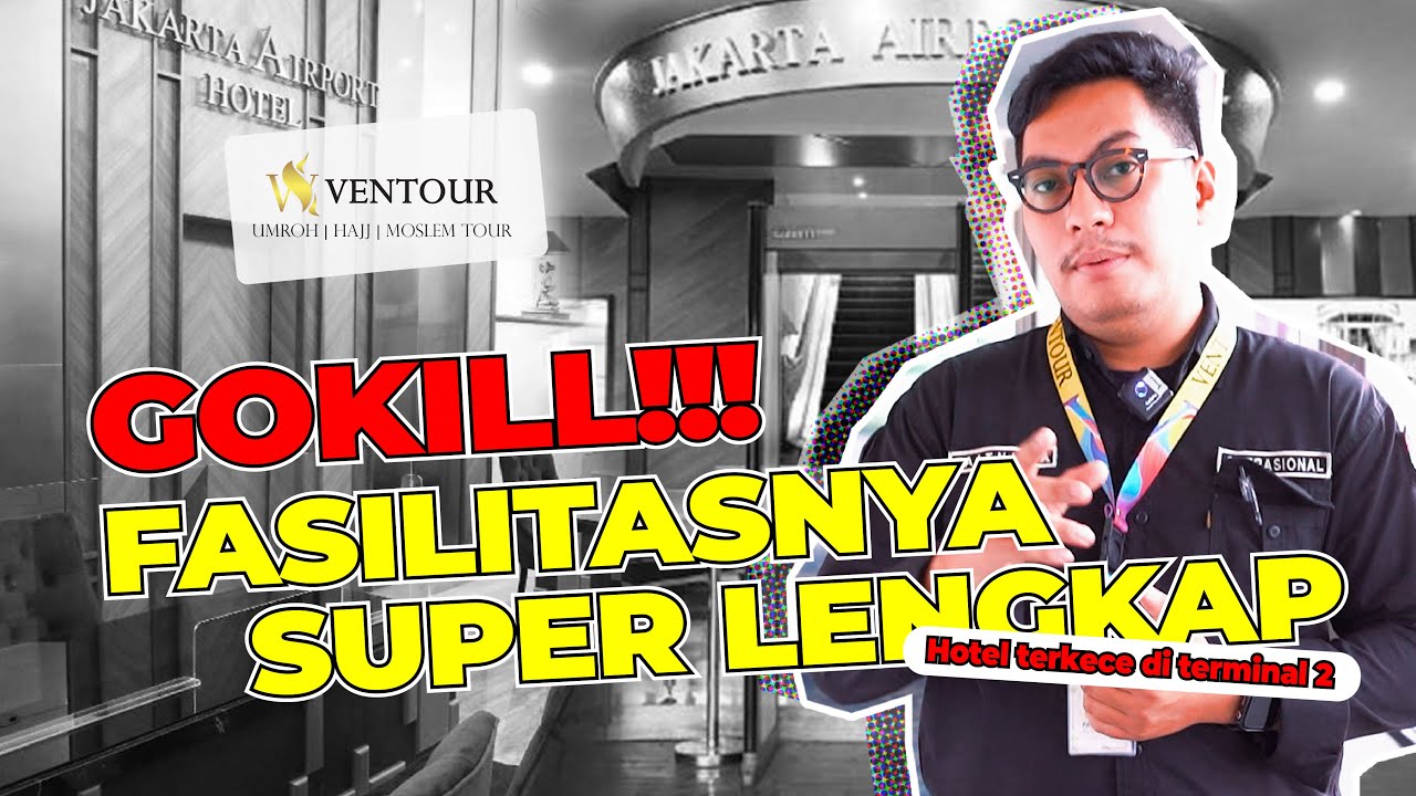 REVIEW JAKARTA AIRPORT HOTEL UNTUK JAMAAH UMROH !!! Fasilitas Super Duper Lengkap!!!