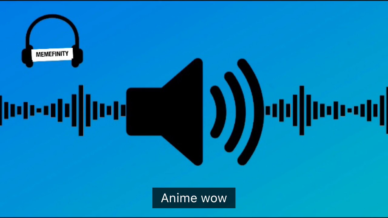 Anime wow meme sound effect