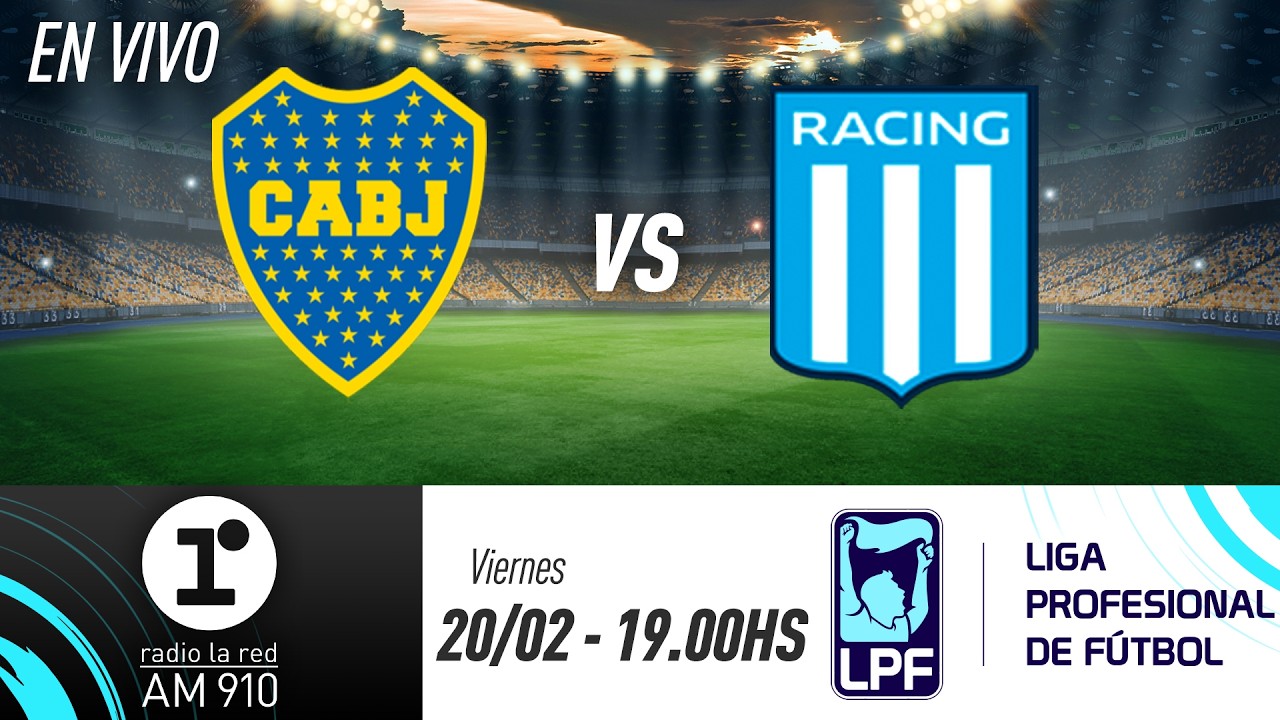 BOCA VS. RACING | TORNEO APERTURA | RADIO LA RED EN VIVO