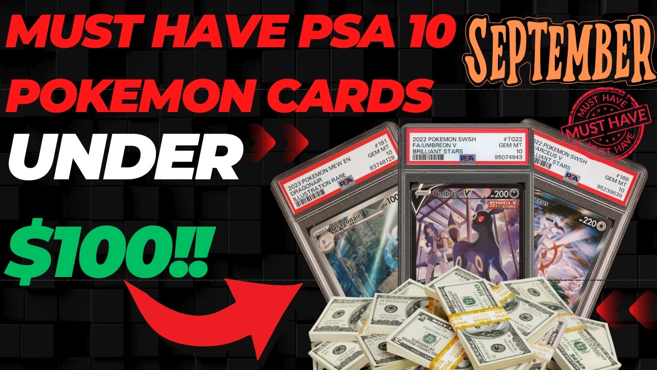 MUST HAVE PSA 10 Pokemon Cards for Under $100!