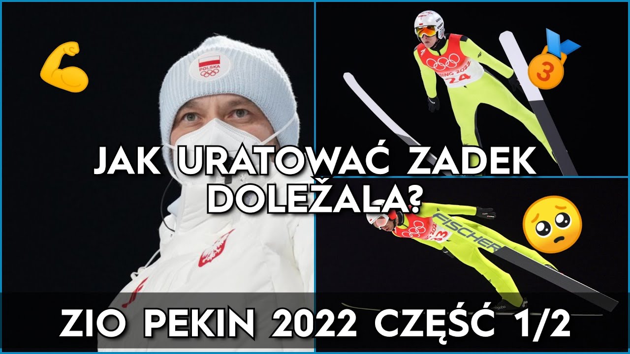 JAK URATOWAĆ ZADEK DOLEŽALA? - ZIO PEKIN 2022 - Punkt HS [S5E12] - Część 1/2