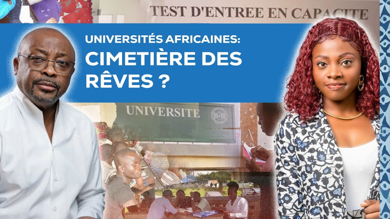 Universités Africaines : cimetières des rêves ?