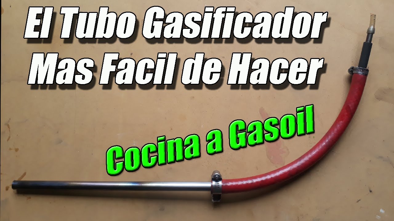 TUBO GASIFICADOR MAS FACIL De HACER Para Cocina a Gasoil