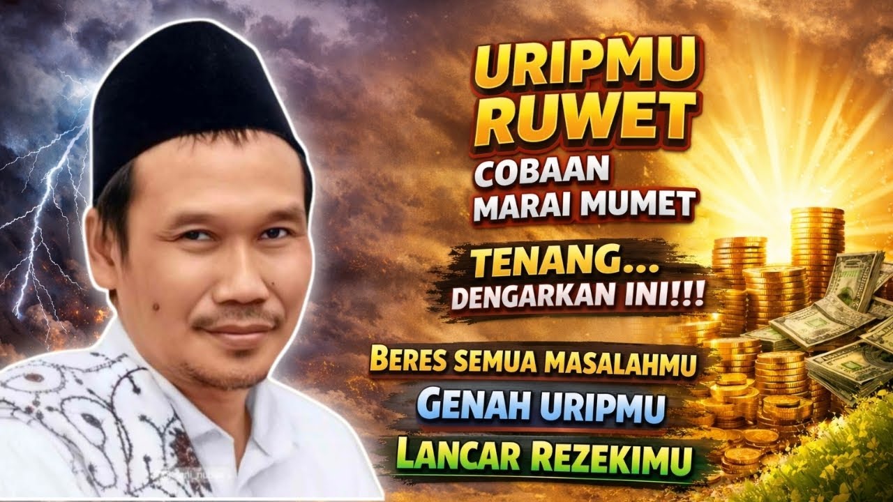 URIPMU RUWET COBAAN MARAI MUMET TENANG DENGARKAN INI! GENAH URIPMU LANCAR REZEKIMU #gusbahaterbaru