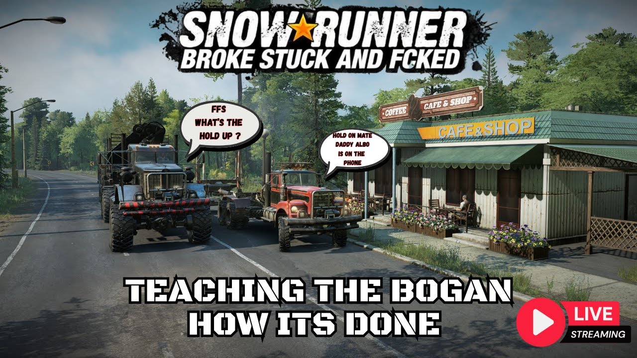 SNOW RUNNER- BROKE, STUCK AND FCKD with @boganery