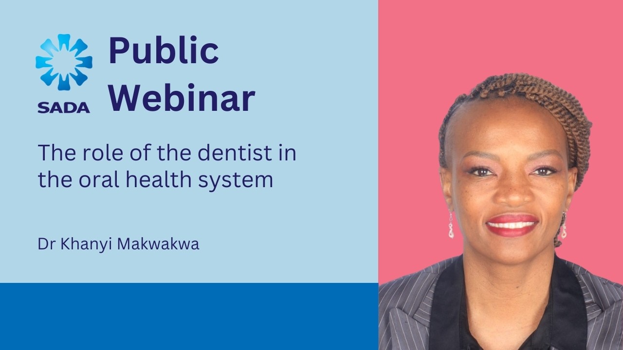 PUBLIC WEBINAR - The role of the Dentist in the Oral Health System