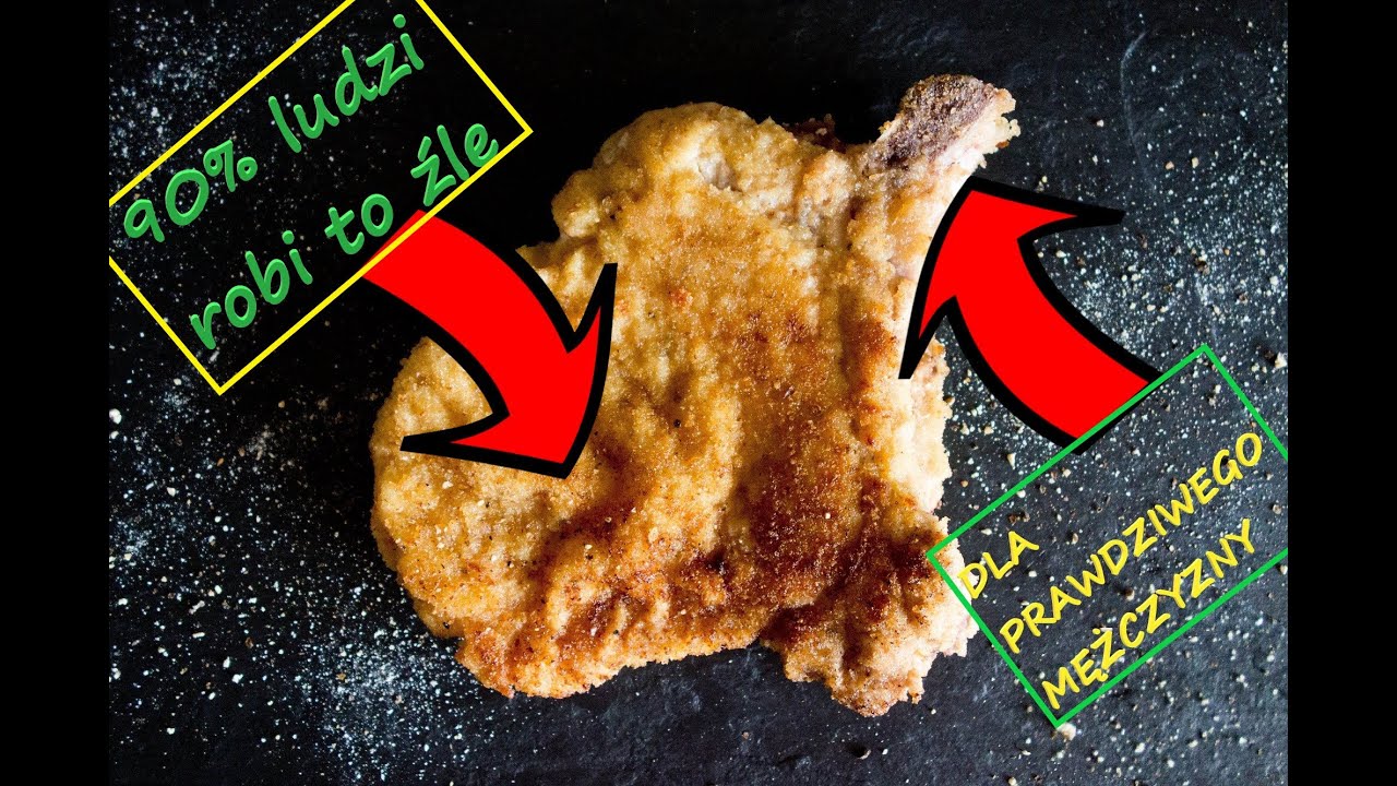 KOTLET SCHABOWY !!!! 90% POLAKÓW ROBI GO ŹLE !!!!!!!!