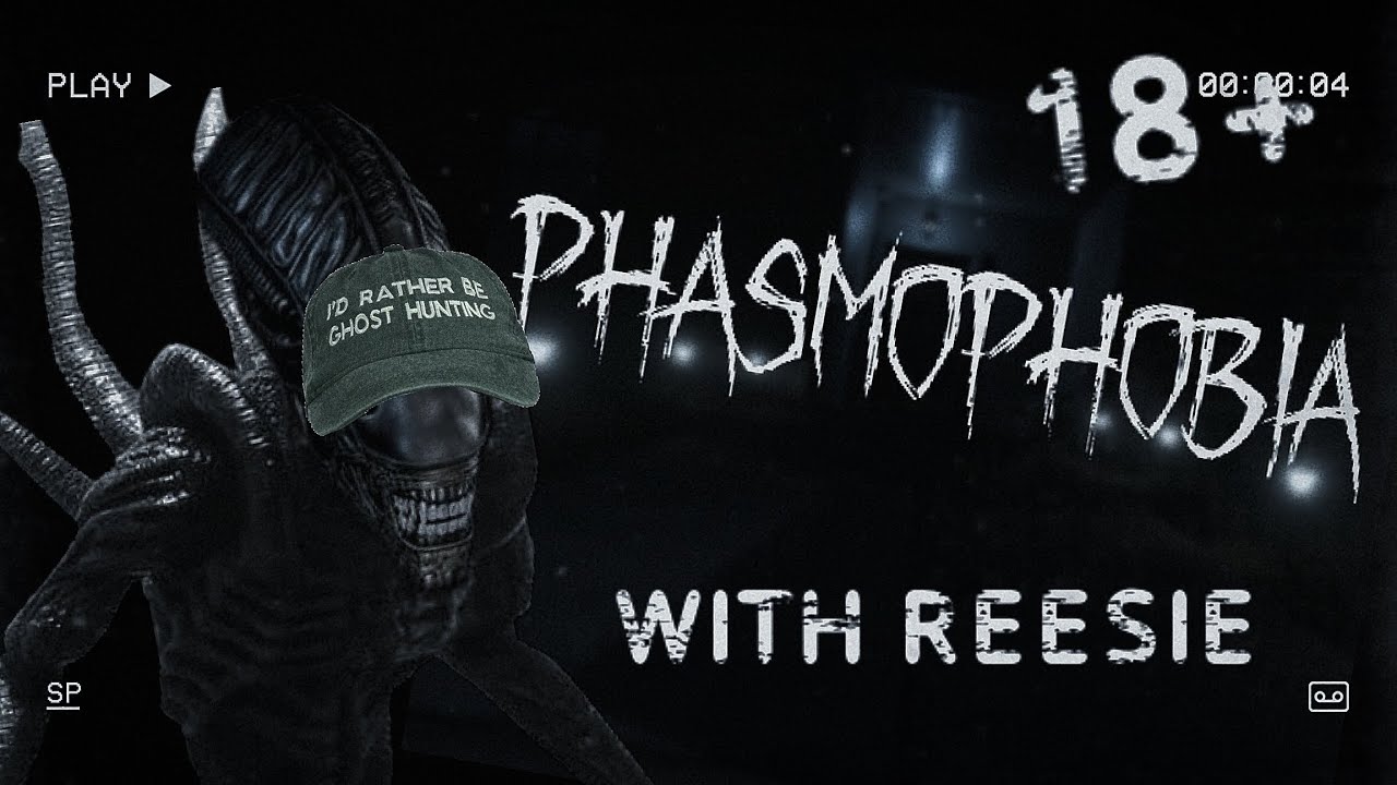 Phasmophobia Pt2 With Reesie