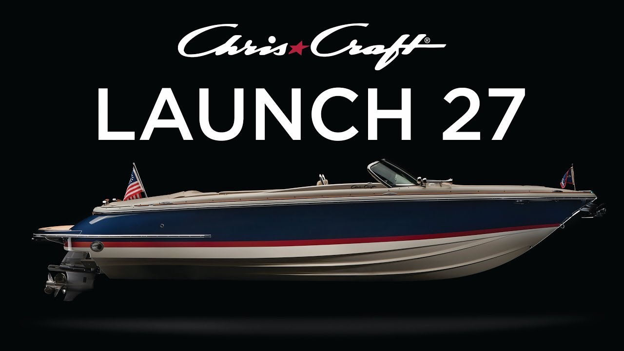Chris Craft: Launch 27