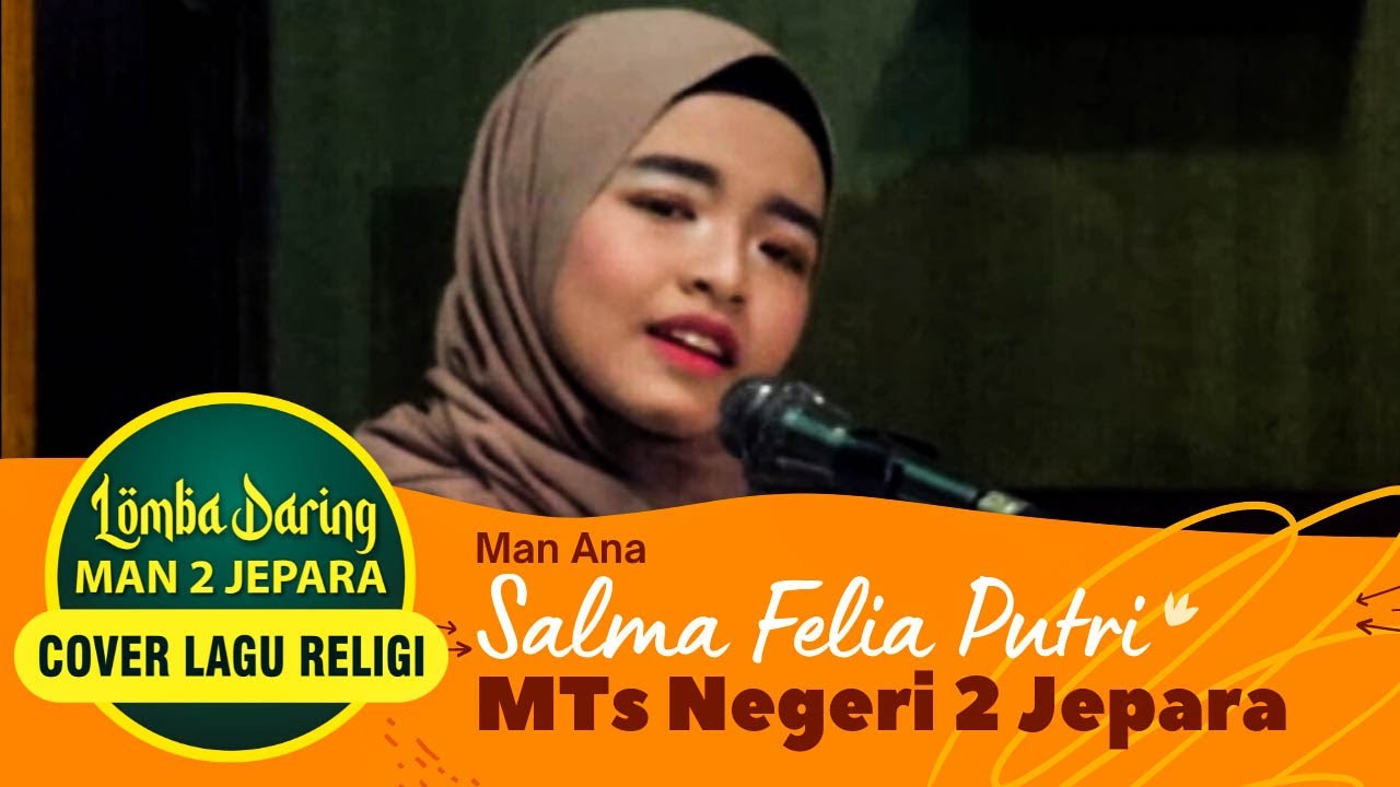 Salma Felia Putri - MTs Negeri 2 Jepara - Man Ana - Lomba Daring MAN 2 JEPARA
