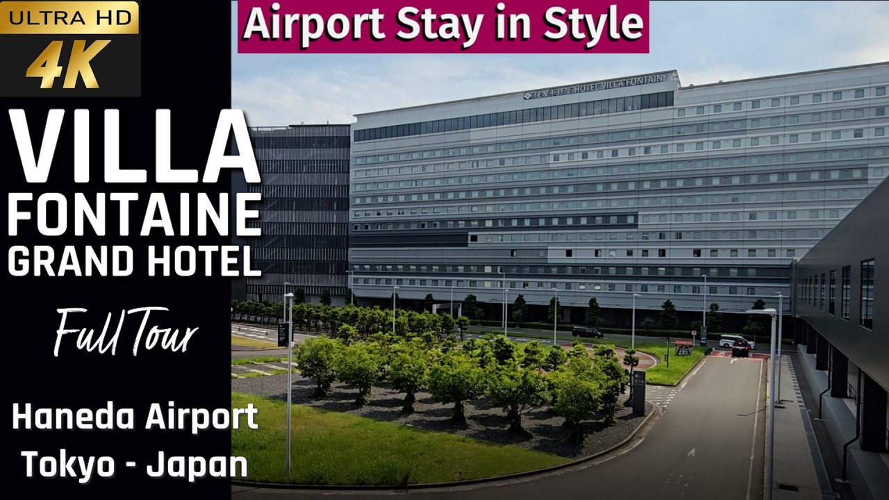 [4k] Hotel Villa Fontaine Grand Haneda Airport tour | Best Tokyo Hotels in Haneda Airport