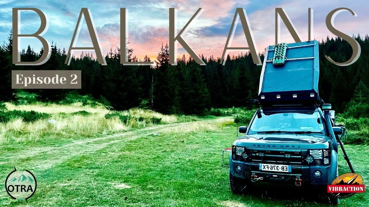 Vlog Balkans ep2: En totale IMMERSION en BOSNIE - OURS, MINES et BOUFFE ! #overlanding4x4 #roadtrip