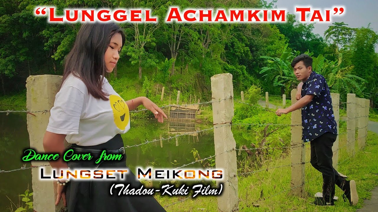 Lunggel Achamkim Tai | Dance Cover | Dakhoweed & Hoismall
