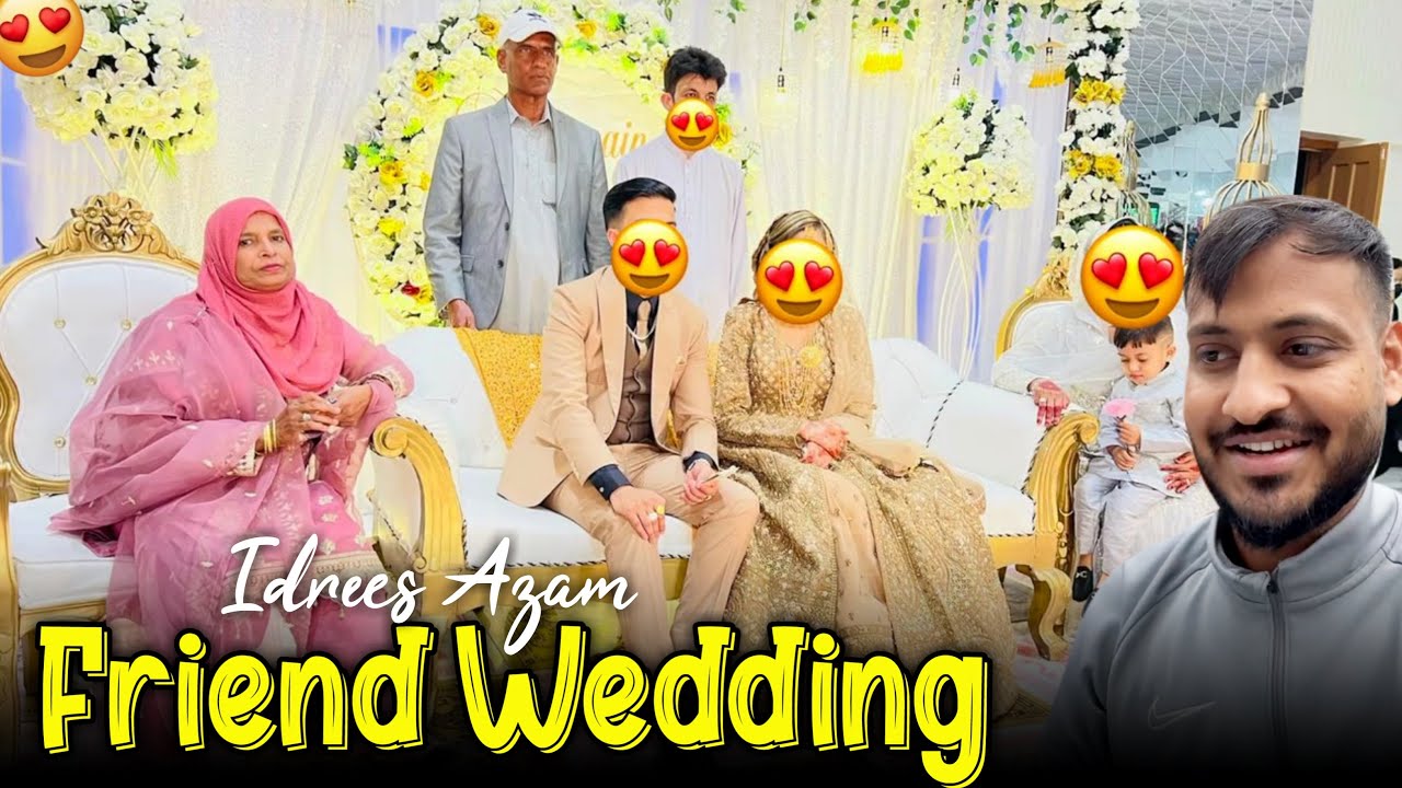 We Attend A Luxury Wedding Of Idrees Azam 😍🇬🇧 Humare Ami Abu