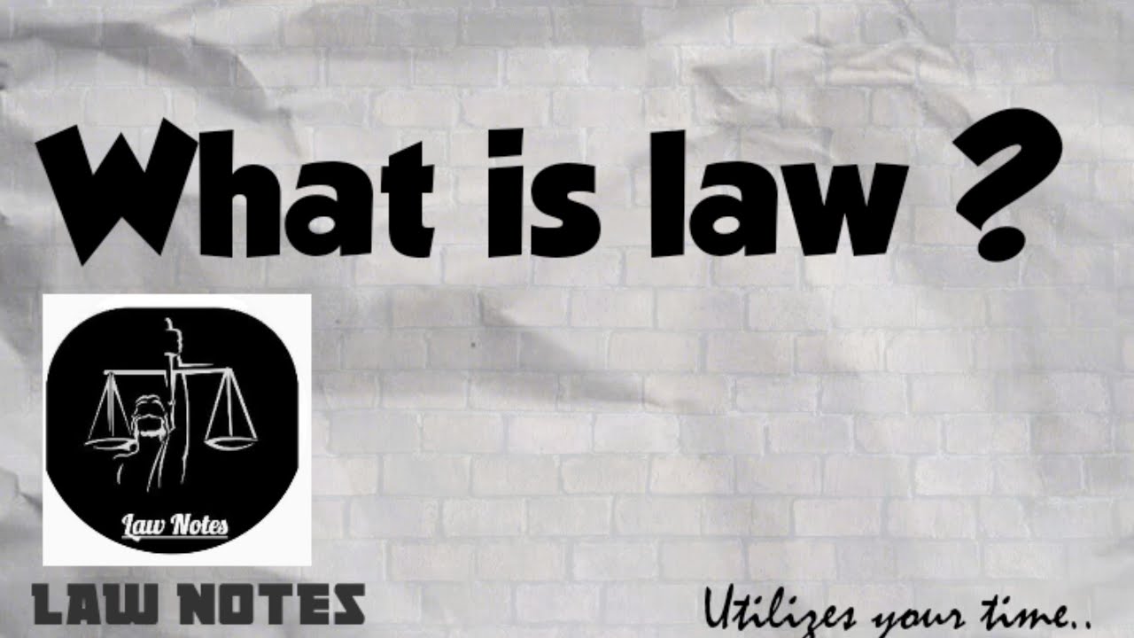What is law ? Meaning and Definition of law. #law