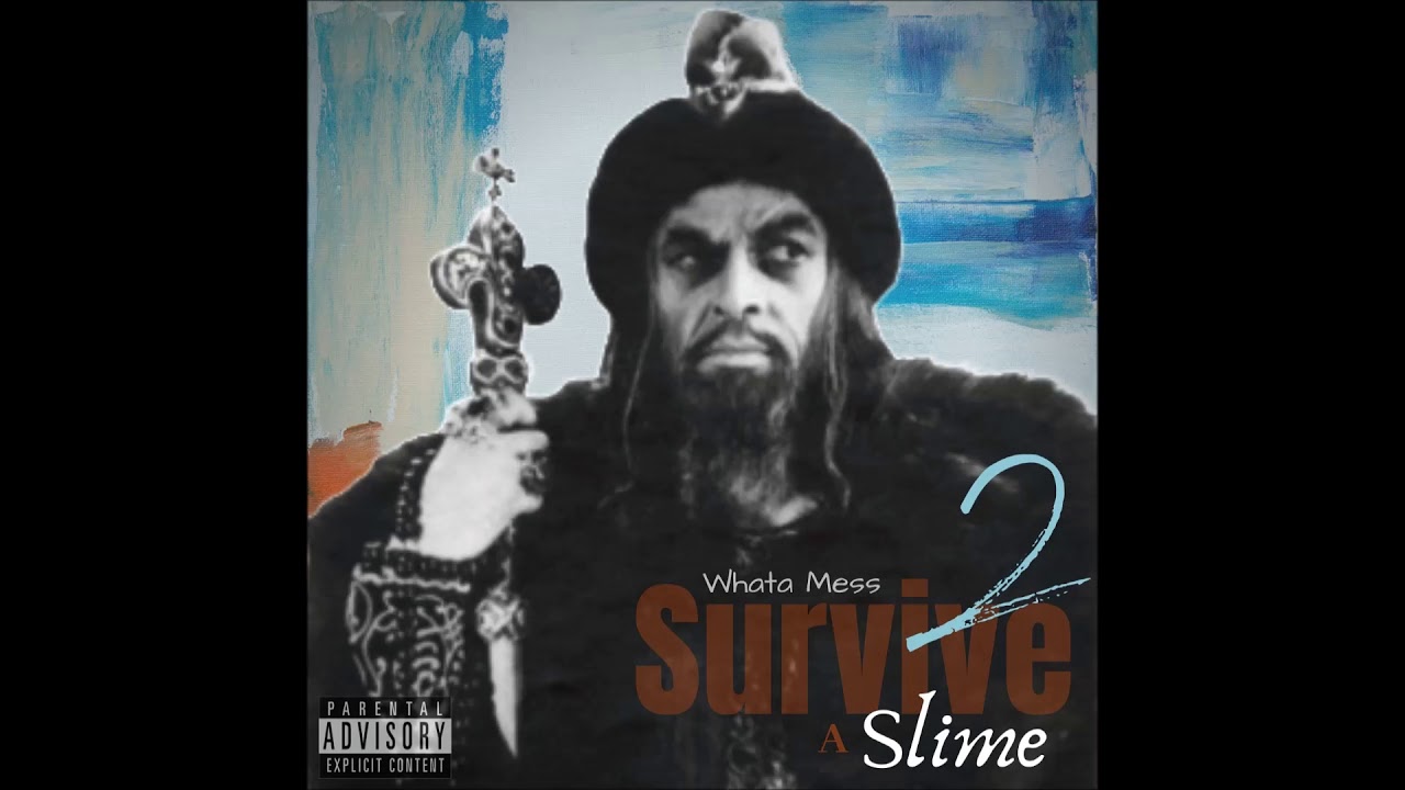 Whata Mess - A Slime 2 (Album)