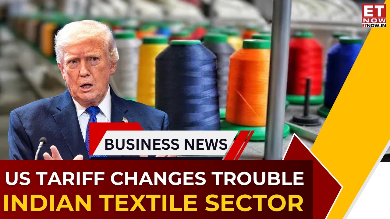 US Textile Tariffs Shift: New 10–15% Surcharge Hits Indian Exporters | Breaking News | ET Now