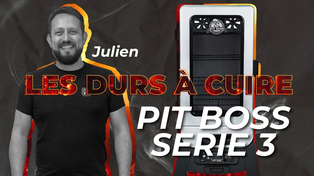 Le Fumoir Serie 3 de Pit Boss // Les Durs à Cuire 🔥