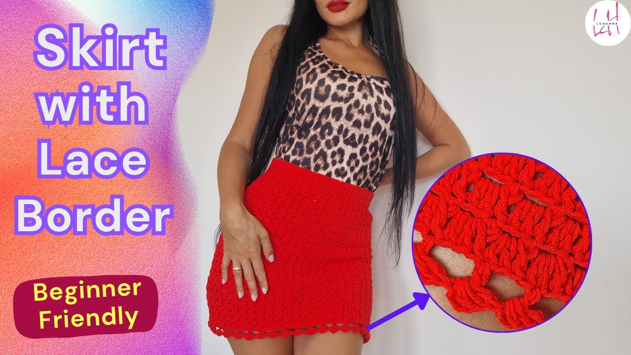 How To Crochet a Skirt with Lace Border | Step-by-Step Tutorial