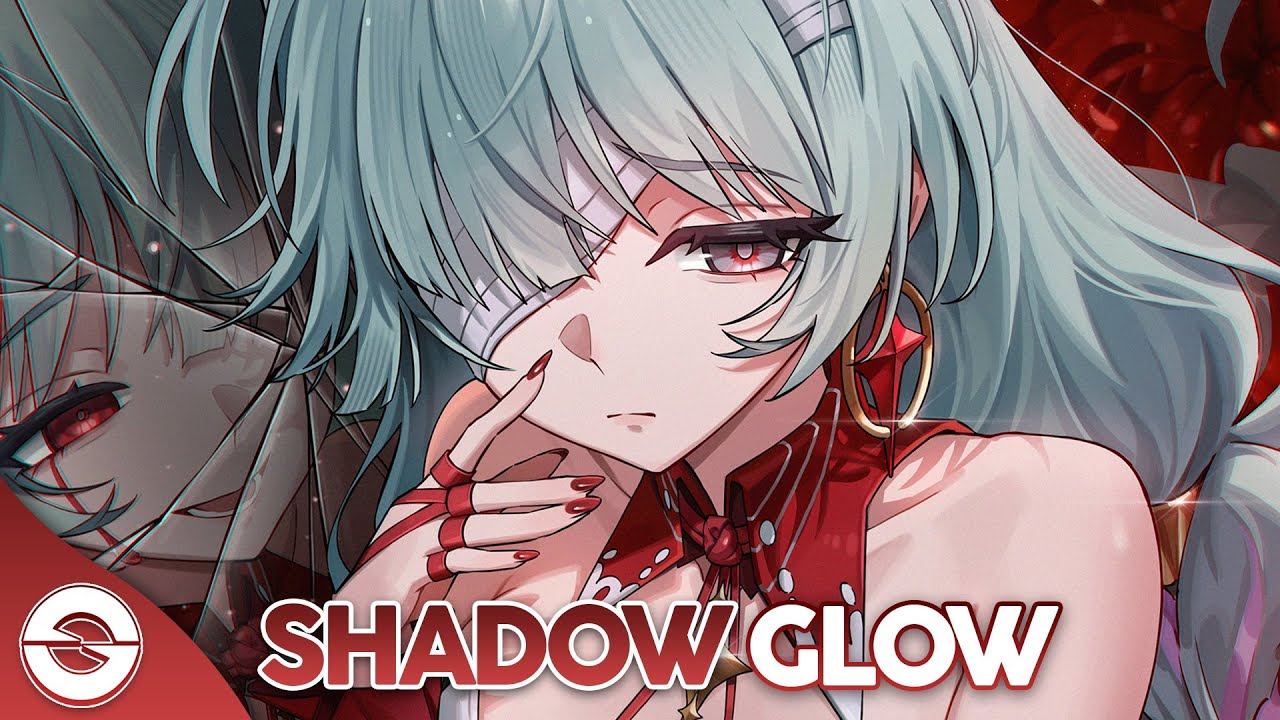 Nightcore - Shadow Glow (Lyrics)