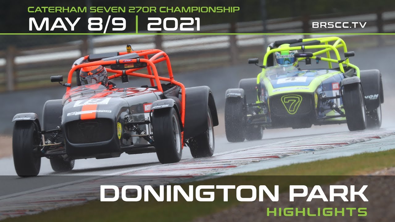 2021 Caterham Seven 270R Championship - R1 & 2 - Donington Park - May 8/9 2021
