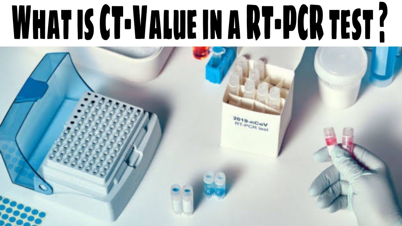 What is CT-Value in a RT-PCR COVID-19 TEST ? What does it tell you about your infection?