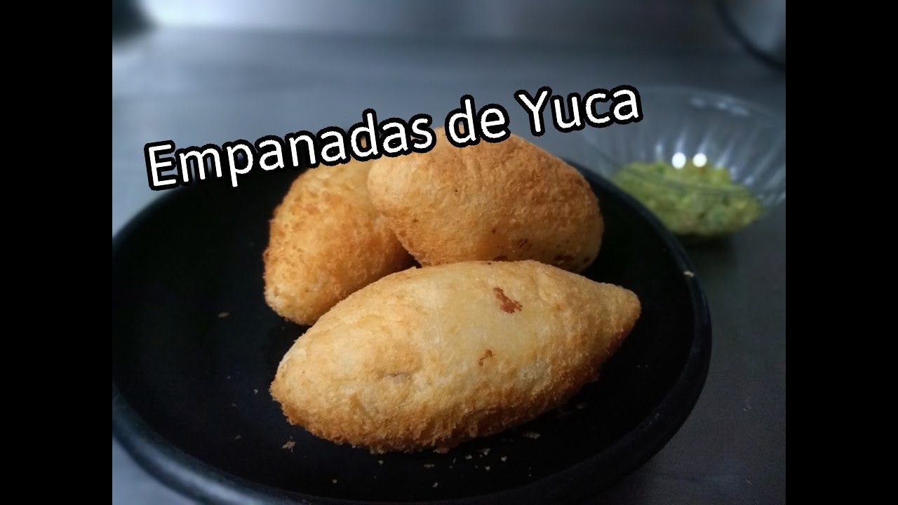 Como preparar Empanadas de Yuca