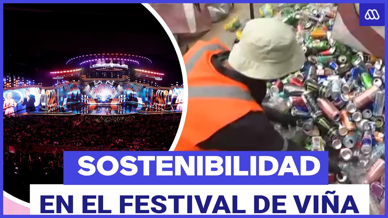 La sostenibilidad llega al Festival de Viña: Así funciona el plan de reciclaje en la Quinta Vergara