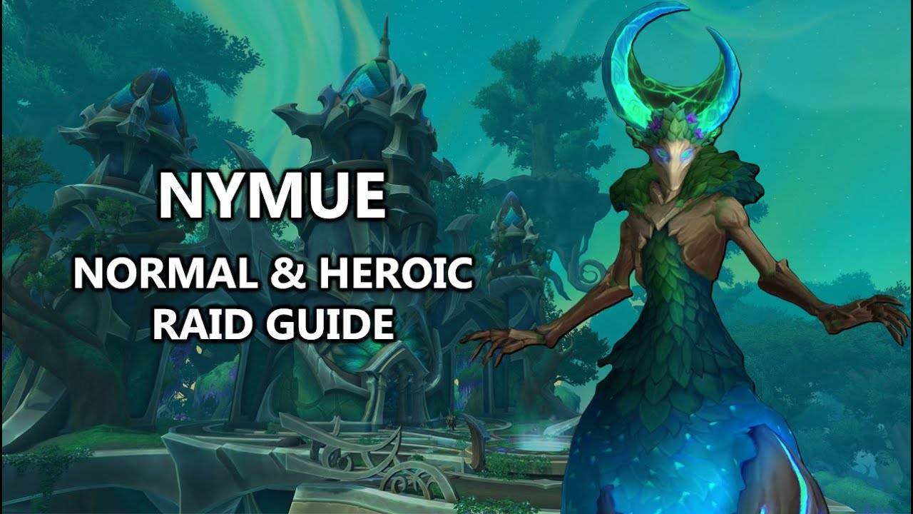 Nymue, Weaver of the Cycle - Normal and Heroic Raid Guide
