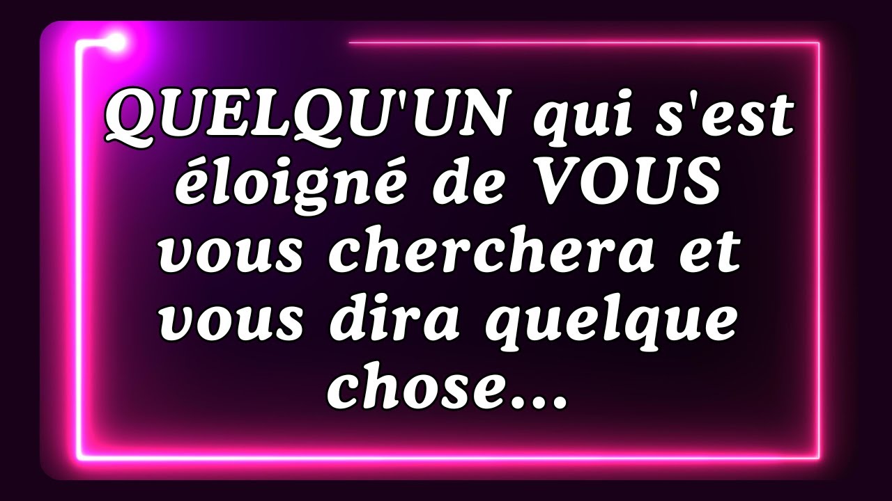Message des Anges : QUELQU'UN qui s'est &eacute;loign&eacute; de VOUS vous cherchera et vous dira quelque chose...