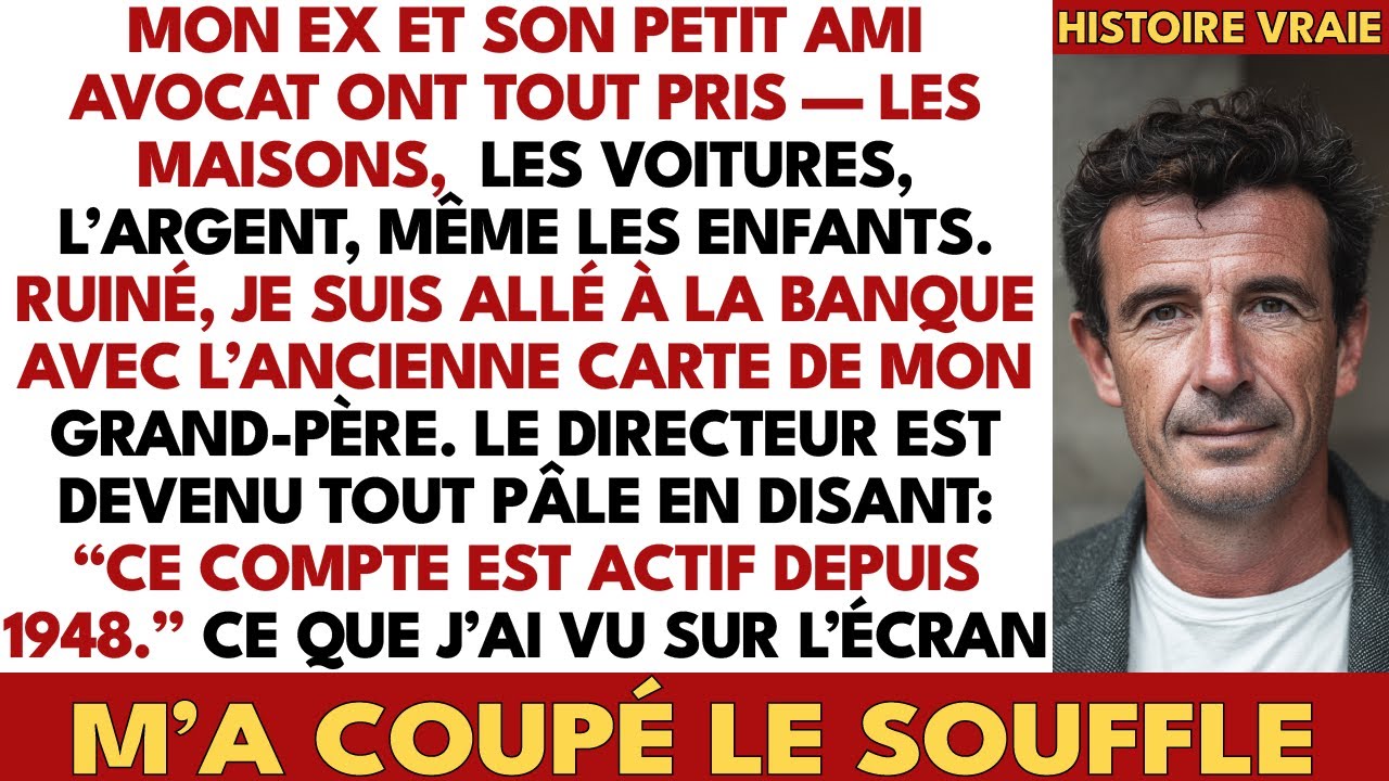 Mon Ex Et Son Copain Avocat M’ont Pris 8M €. Jusqu’à Ce Que Je Trouve Le Compte De Mon Grand-Père